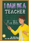 I Can Be A Teacher - Book