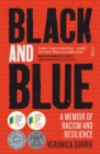 Black and Blue : a memoir of racism and resilience - eBook