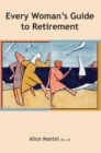Every Woman's Guide To Retirement - eBook