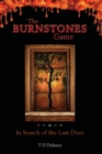 The Burnstones Game : In Search of the Last Door - Book