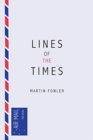 Lines of the Times : A Travel Scrapbook - The Journal Notes of Martin Fowler 1973-2016 - Book