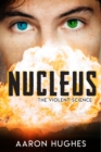 Nucleus : The Violent Science - Book