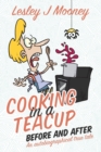 Cooking in a Teacup Before and After : An Autobiographical True Tale - Book