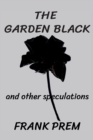 The Garden Black - and other speculations - Book