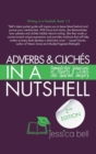 Adverbs & Cliches in a Nutshell : Demonstrated Subversions of Adverbs & Cliches into Gourmet Imagery - Book
