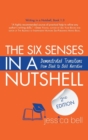 The Six Senses in a Nutshell : Demonstrated Transitions from Bleak to Bold Narrative - Book