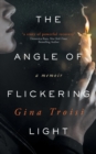 The Angle of Flickering Light - Book