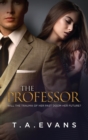 The Professor : Will the Trauma of Her Past Doom Her Future? - Book