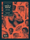 Surgery and Medicine : An Image Archive of Vintage Medical Images for Artists and Designers - Book