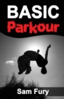 Basic Parkour : Parkour Training For Beginners - Book