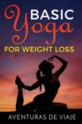 Basic Yoga for Weight Loss : 11 Basic Sequences for Losing Weight with Yoga - Book