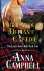 The Highlander's Defiant Captive : The Lairds Most Likely Book 4 - Book