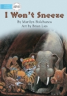 I Won't Sneeze - Book