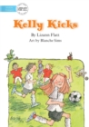 Kelly Kicks - Book