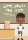 Beto Wants The Prize - Book