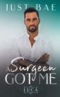 A Surgeon Got Me : Luca - Book