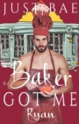 A Baker Got Me : Ryan - Book