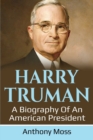 Harry Truman : A biography of an American President - Book