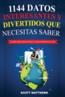 1144 Datos Interesantes Y Divertidos Que Necesitas Saber - Learn Spanish With 1144 Facts! - Book