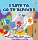 I Love to Go to Daycare - Book