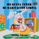 Me gusta tener mi habitacion limpia : Spanish Edition - Book