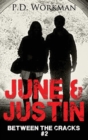 June & Justin, Between the Cracks #2 - Book