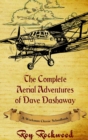 Complete Aerial Adventures of Dave Dashaway : A Workman Classic Schoolbook - Book