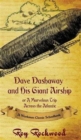 Dave Dashaway and His Giant Airship : A Workman Classic Schoolbook - Book