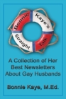 Bonnie Kaye's Straight Talk: A Collection of Her Best Newsletters About Gay Husbands - eBook