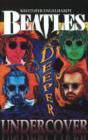 Beatles Deeper Undercover - Book