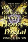 Collector's Guide to Heavy Metal : Volume 4: The '00s - Book