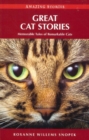 Great Cat Stories : Memorable Tales of Remarkable Cats - Book