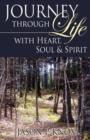 Journey Through Life with Heart, Soul & Spirit - Book