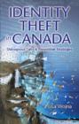 Identity Theft in Canada : Outrageous Tales and Prevention Strategies - Book