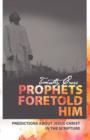 Prophets Foretold Him - Book