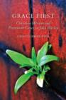 Grace First : Christian Mission and Prevenient Grace in John Wesley - Book