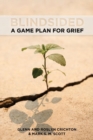 Blindsided : A Game Plan for Grief - Book