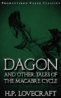 Dagon and Other Tales of the Macabre Cycle - Book