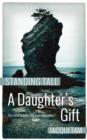 Standing Tall : A Daughter's Gift - Book