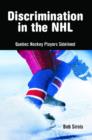 Discrimination in the NHL : Quebec Hockey Players Sidelined - Book