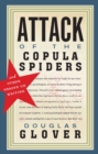 Attack of the Copula Spiders : Essays on Writing - Book