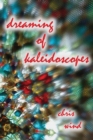 Dreaming of Kaleidoscopes - Book