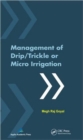 Management of Drip/Trickle or Micro Irrigation - Book