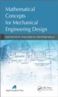Mathematical Concepts for Mechanical Engineering Design - Book