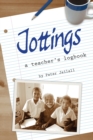 Jottings : A Teacher's Logbook - Book