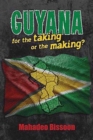 GUYANA--for the taking or the making? - Book