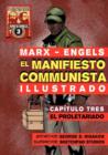 El Manifiesto Comunista (Ilustrado) - Cap?tulo Tres : El Proletariado - Book