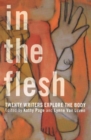 In the Flesh : Twenty Writers Explore the Body - Book