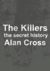 The Killers : the secret history - eBook