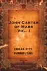 John Carter of Mars: Volume I - eBook